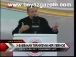 Başbakan Türkiye'nin Her Yerinde