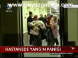Hastanede Yangın Paniği