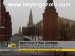 Rusya'da Etnik Çatışma