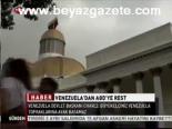 Venezuela'dan Abd'ye Rest