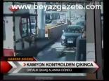 Kamyon Kontrolden Çıkınca