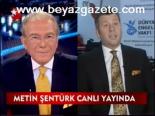 Metin Şentürk Canlı Yayında