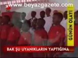 Bak Şu Uyanıkların Yaptığına
