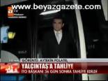 Yalçıntaş'a Tahliye