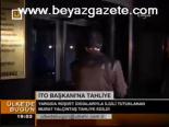 İto Başkanı'na Tahliye