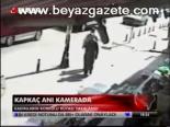 Kapkaç Anı Kamerada
