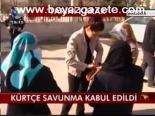 Kürtçe, Savunma, Kabul Edildi