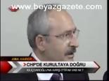 Chp'de Kurultaya Doğru