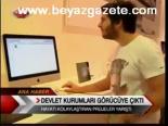Devlet Kurumları Görücüye Çıktı