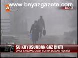 Su Kuyusundan Gaz Çıktı