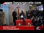 Belarus Karıştı