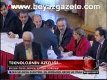 Teknolojinin Azizliği...