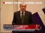 Başbakan'dan Otelcilere Kızdı