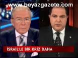 İsrail'le Bir Kriz Daha