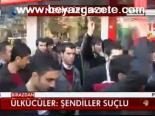 Ülkücüler: Şendiller Suçlu