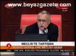Meclis'te Tartışma