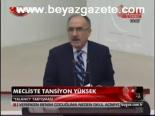 Meclis'te Tansiyon Yüksek