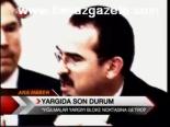 Yargıda Son Durum