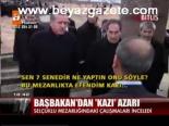 Başbakan'dan Kazı Azarı
