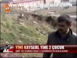 Yine Kayseri, Yine 2 Çocuk