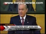 Bahçeli'den Sert Açıklama