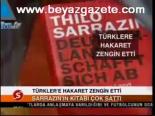 Türkler'e Hakaret Zengin Etti