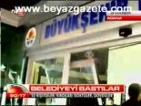 Belediyeyi Bastılar
