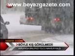 Böyle Kış Görülmedi