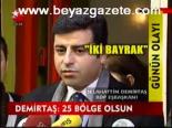Demirtaş 25 Bölge Olsun