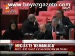 Meclis'te Osmanlıca