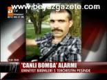 Canlı Bomba Alarmı