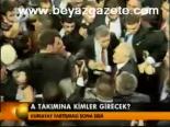 A Takımına Kimler Girecek?