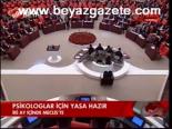 Psikologlar İçin Yasa Hazır