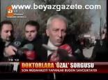 Doktorlara Özal Sorgusu