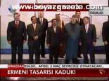 Ermeni Tasarısı Kadük!
