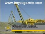 Petrolde Rekor Yükseliş