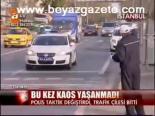 Bu Kez Kaos Yaşanmadı