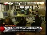 Merkez Bankası'nın Kararları