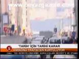Tarih İçin Tarihi Karar