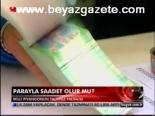 Parayla Saadet Olur Mu
