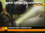 Helikopterli Operasyon