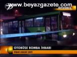 Otobüse Bomba İhbarı