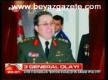 3 General Olayı
