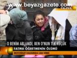 Fatma Öğretmenin Ölümü