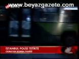 İstanbul Polisi Tetikte