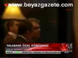 Talabani - Özal Görüşmesi