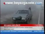 Sis Kabus Gibi Çöktü