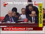 Bütçe Bağlanmak Üzere