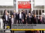 Yargı Geleceği Tartışıyor
