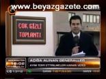 Açığa Alınan Generaller